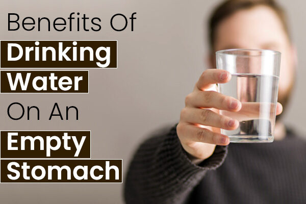 Benefits Of Drinking Warm Water On Empty Stomach