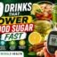 10 Drinks That Lower Blood Sugar Fast