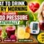 What to Drink Every Morning to Lower Blood Pressure Naturally