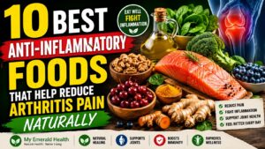10 Best Anti-Inflammatory Foods That Help Reduce Arthritis Pain Naturally