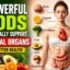 10 Powerful Foods That Naturally Support Your Vital Organs