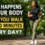 What Happens to Your Body When You Walk for 30 Minutes Every Day?