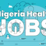 Latest Health Jobs in Nigeria Published On 30th September 2025